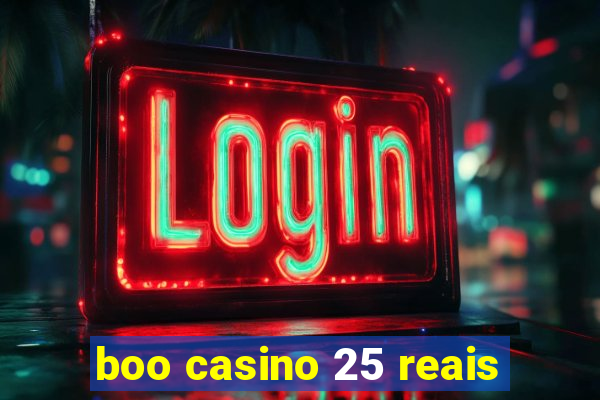 boo casino 25 reais